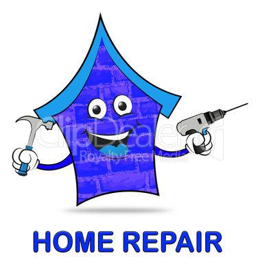 Home Repair Represents Mending House And Building