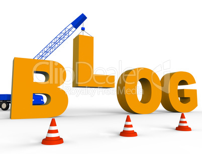 Build Blog Shows Internet Weblog 3d Rendering