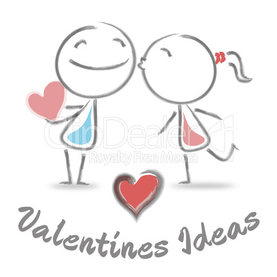 Valentines Ideas Means Romantic Plans And Celebration