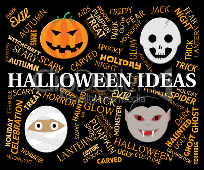 Halloween Ideas Indicates Spooky Thoughts And Planning
