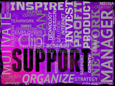 Support Words Indicate Help Support And Asistance