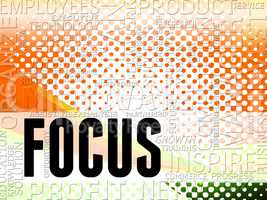 Focus Words Indicates Focused Concentrate And Concentrating