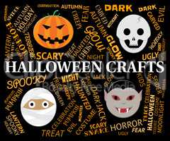 Halloween Crafts Means Creative Artwork And Designs