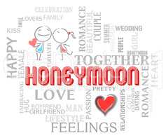 Honeymoon Words Shows Romantic Holiday Or Vacation