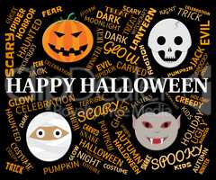 Happy Halloween Shows Trick Or Treat And Haunted