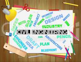 Civil Engineering Means Infrastructure And Building Construction