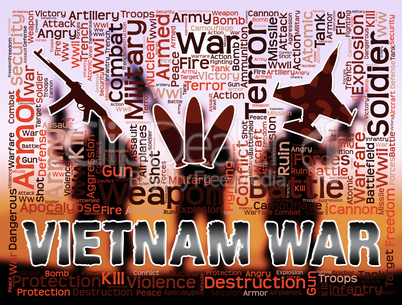 Vietnam War Means Indochina military Action And Conflict