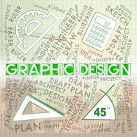 Graphic Design Represents Creative Illustrator And Designs