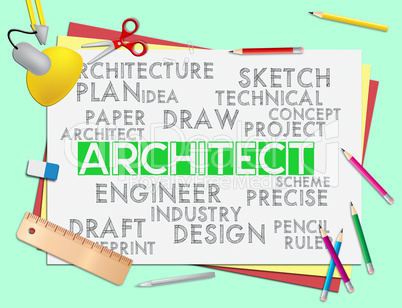 Architect Words Means Architecture Draftsman And Hiring