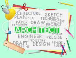 Architect Words Means Architecture Draftsman And Hiring