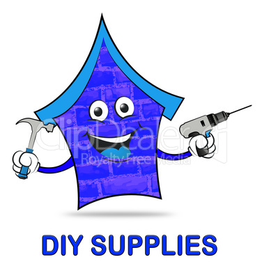 Diy Supplies Represents Do It Yourself Renovation
