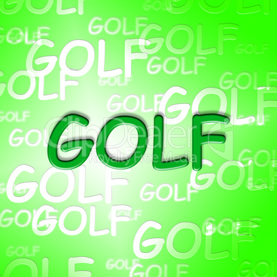 Golf Words Shows Recreation Golfer And Golfing