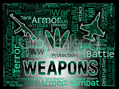 Weapons Words Means Armed Firepower And Armoury