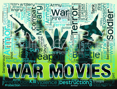 War Movies Represents Military Film And Bloodshed