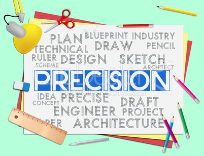 Precision Words Shows Accuracy Exactness And Precise