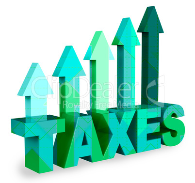 Taxes Arrows Means Taxation Taxpayer 3d Rendering