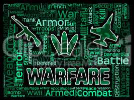 Warfare Words Indicates Military Action And Hostilities