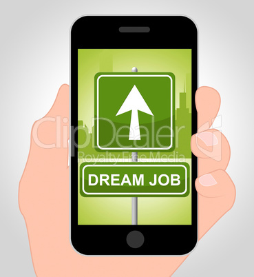 Dream Job Online Shows Top Job 3d Illustration