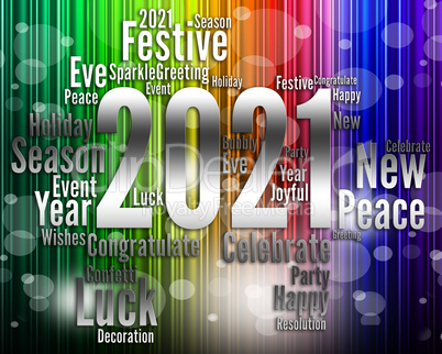 Twenty Twenty One Shows 2021 New Year Celebrating