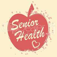 Senior Health Indicates Elderly Wellness And Care