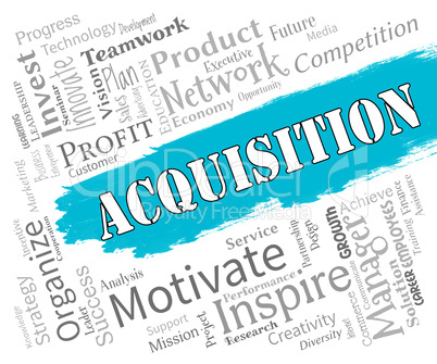Acquisition Words Represents Procuring Procurement And Attainmen