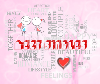 Meet Singles Indicates Search For Affection And Love