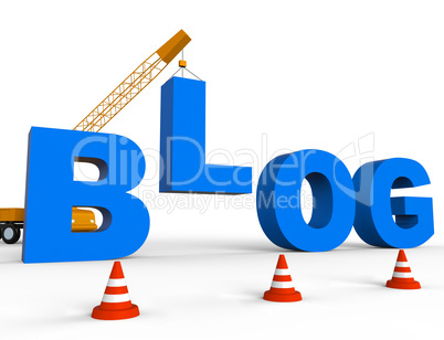 Build Blog Shows Internet Weblogs 3d Rendering