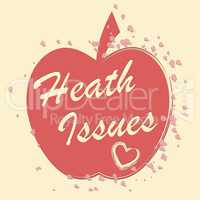 Health Issues Indicates Wellbeing Medicine And Wellness