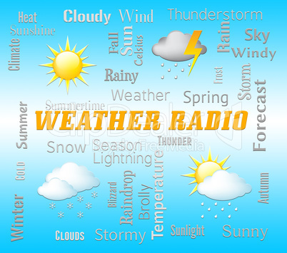 Weather Radio Means Forecast Broadcasting And Media
