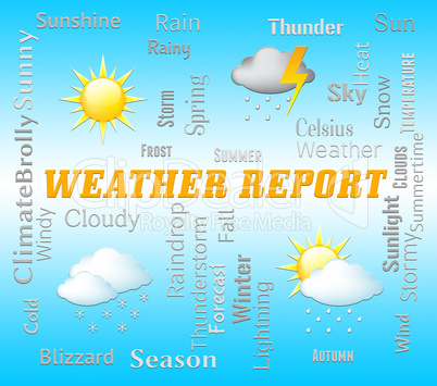 Weather Report Shows Climate And Meteorological Data