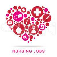 Nursing Jobs Shows Nurse Position And Matron