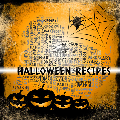 Halloween Recipes Represents Trick Or Treat And Cookery
