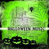 Halloween Music Represents Trick Or Treat And Autumn