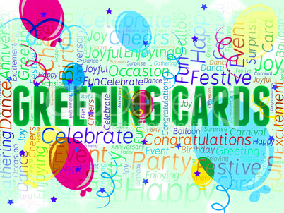Greeting Cards Message Indicates Celebrate Party And Postcard