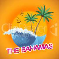 Bahamas Vacation Represents Summer Time And Heat