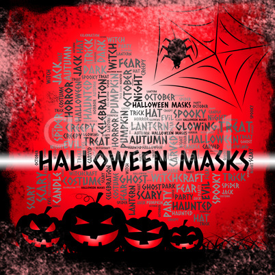 Halloween Masks Indicates Trick Or Treat And Autumn