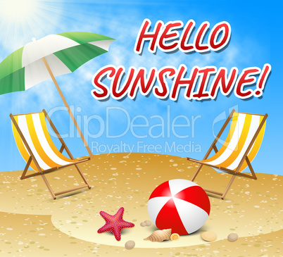 Hello Sunshine Represents Summer Time And Beaches