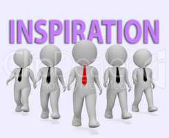 Inspiration Businessmen Indicates Positive Motivate 3d Rendering