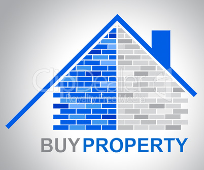 Buy Property Represents Real Estate And Bought