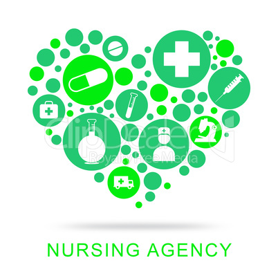 Nursing Agency Indicates Nurse Job And Agencies