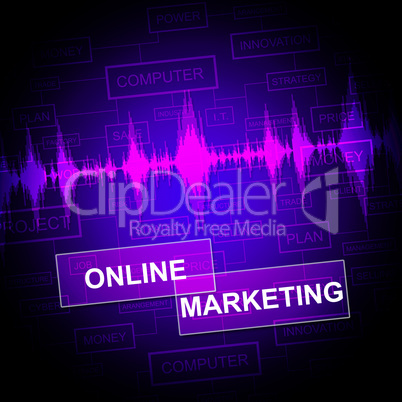 Online Marketing Indicates Emarketing Advertising And Www