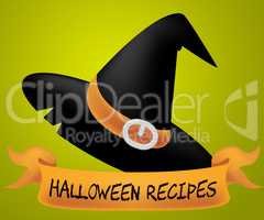 Halloween Recipes Shows Trick Or Treat And Autumn