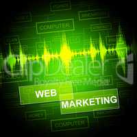 Web Marketing Means Network Sem And E-Marketing