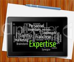 Expertise Word Shows Educated Proficiency And Wordclouds Tablet