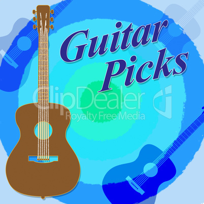 Guitar Picks Indicates Rock Guitarist And Play