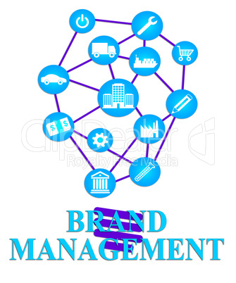 Brand Management Indicates Company Identity And Administration