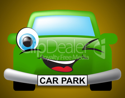 Car Park Means Parking Lot And Auto