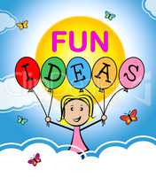 Fun Ideas Shows Think Planning And Happy