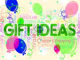 Gift Ideas Means Contemplate Celebrating And Concepts