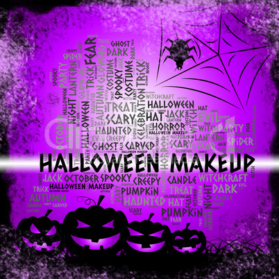 Halloween Makeup Indicates Trick Or Treat And Autumn